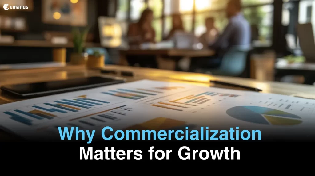 Importance of Commercialization for Your Business