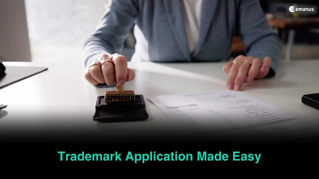 Trademark Application Made Easy