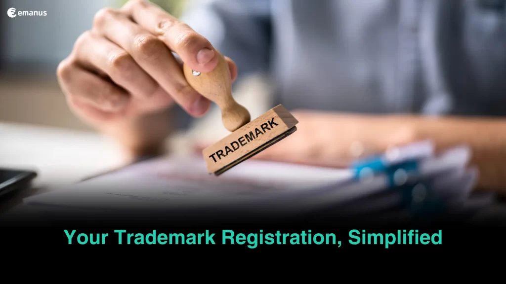 Your Trademark Registration, Simplified