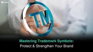 Mastering Trademark Symbols Protect & Strengthen Your Brand