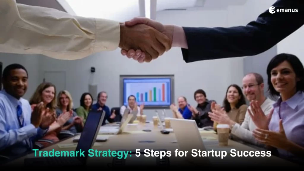 Trademark Strategy: 5 Steps for Startup Success