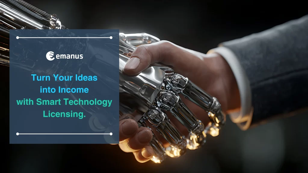 Turn Your Ideas into Income with Smart Technology Licensing.