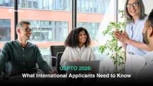 USPTO 2026: What International Applicants Need to Know