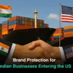 Brand Protection for Indian Businesses Entering the US