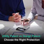Utility Patent vs Design Patent Choose the Right Protection