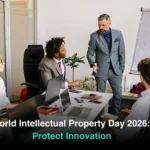 World Intellectual Property Day 2026: Protect Innovation