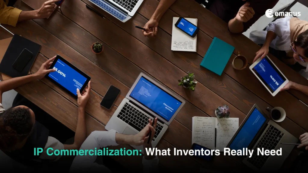 IP Commercialization: What Inventors Really Need